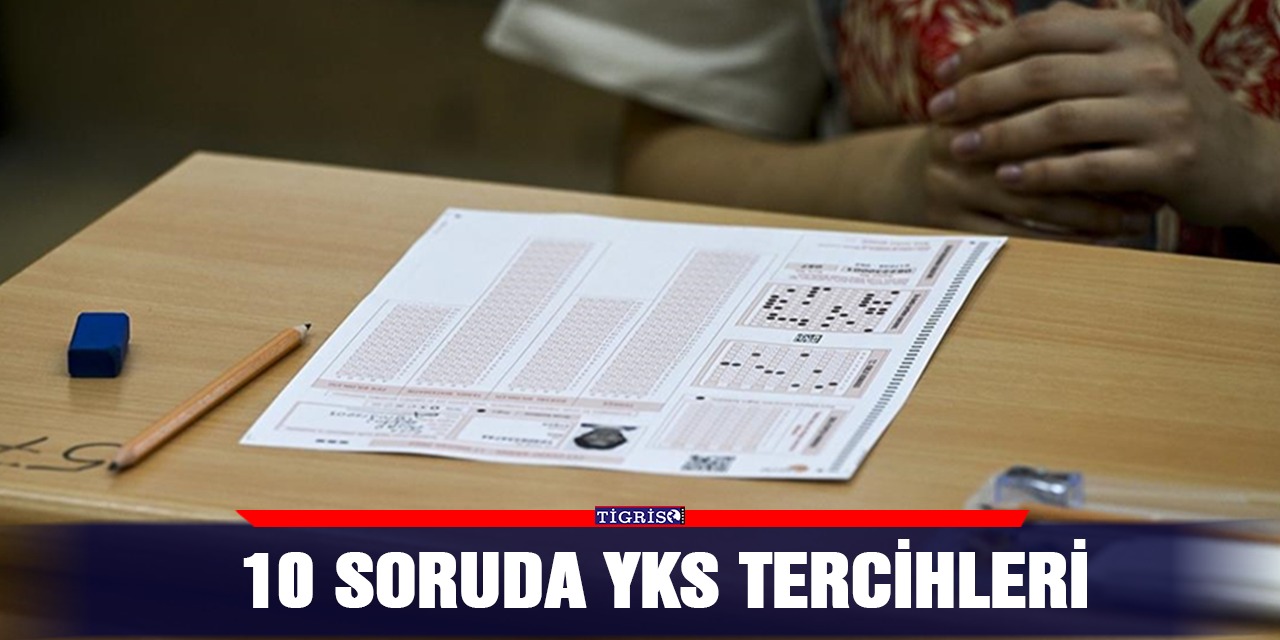10 soruda YKS tercihleri