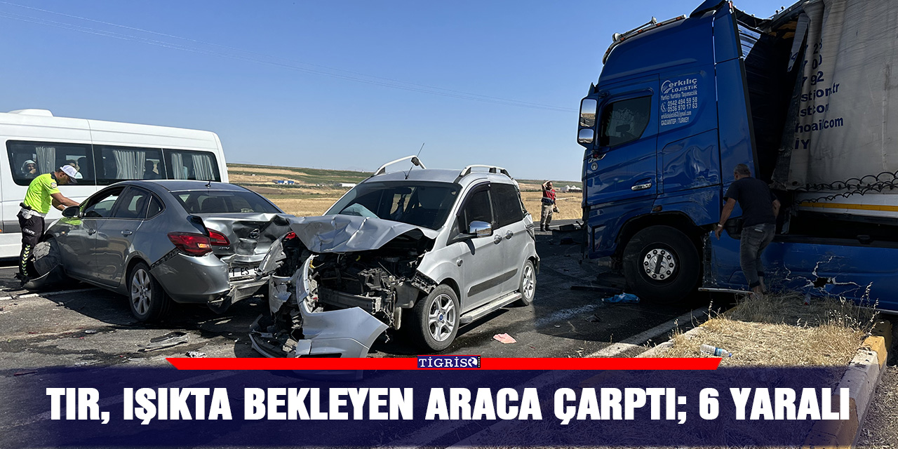 TIR, ışıkta bekleyen araca çarptı; 6 yaralı