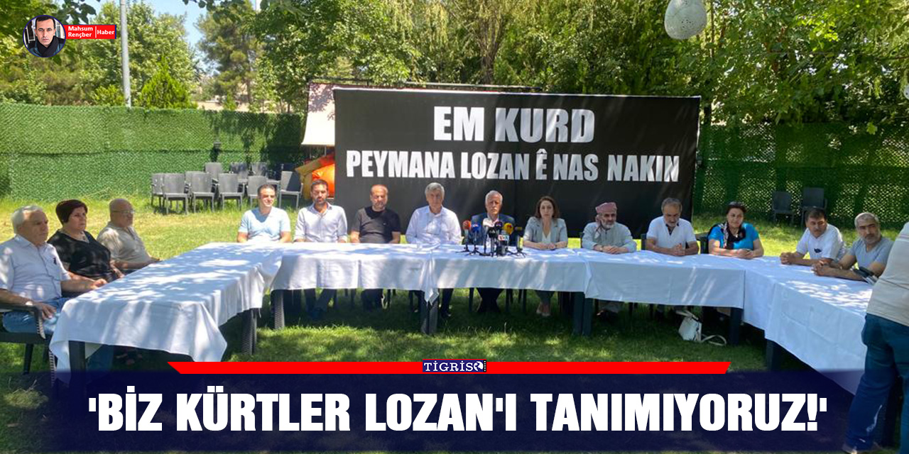 VİDEO - 'Biz Kürtler Lozan'ı tanımıyoruz!'