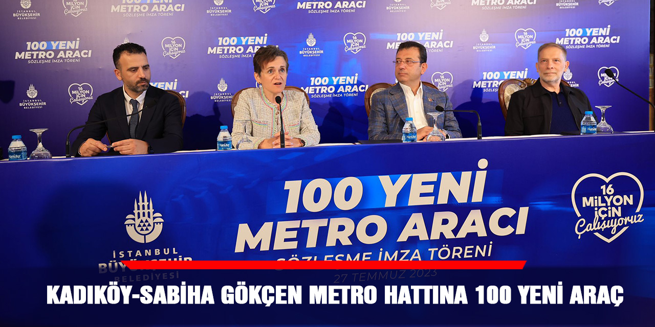 Kadıköy-Sabiha Gökçen metro hattına 100 yeni araç