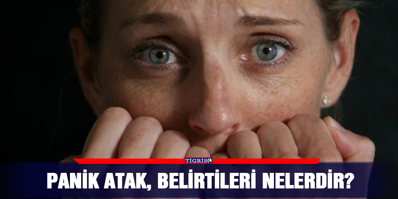 Panik atak belirtileri nelerdir?