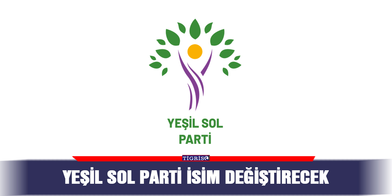 Yeşil Sol Parti isim değiştirecek