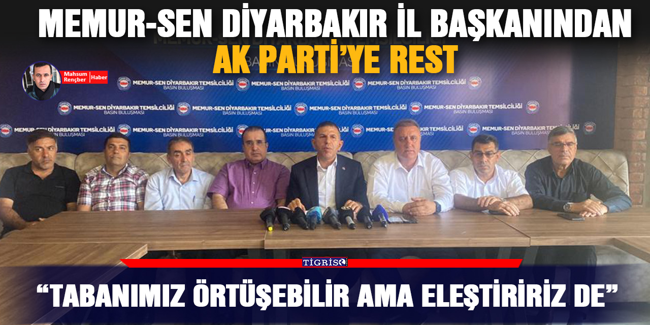 VİDEO - Memur-Sen Diyarbakır İl başkanından AK Parti’ye rest