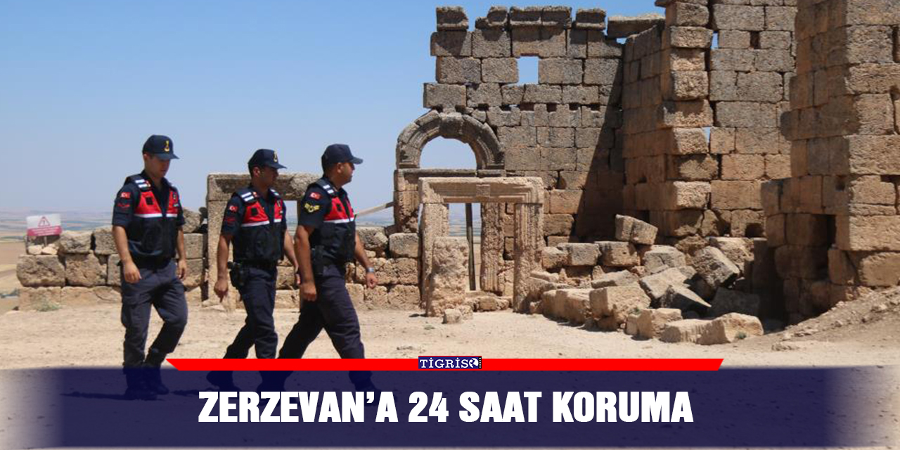 Zerzevan’a 24 saat koruma