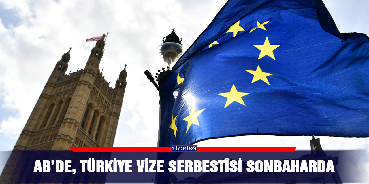 AB’de, Türkiye vize serbestîsi sonbaharda