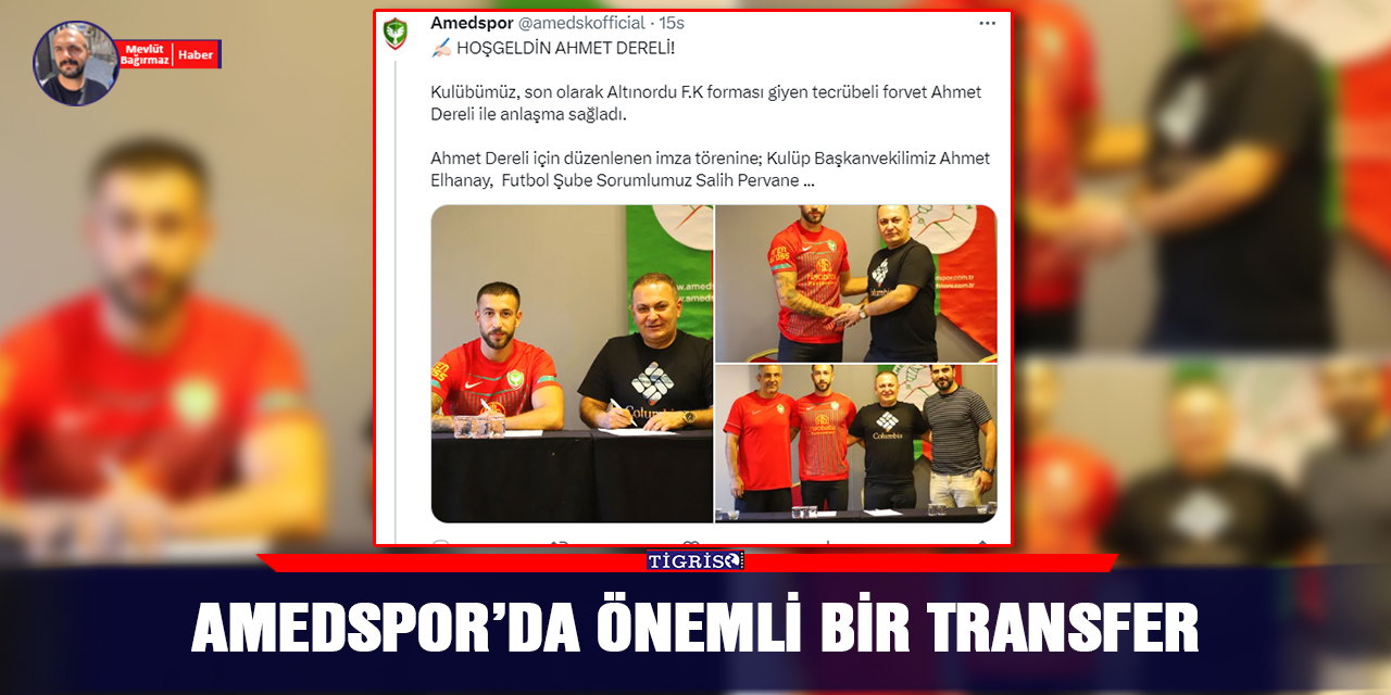 Amedspor’da önemli bir transfer