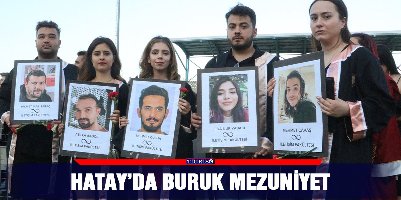 Hatay’da buruk mezuniyet