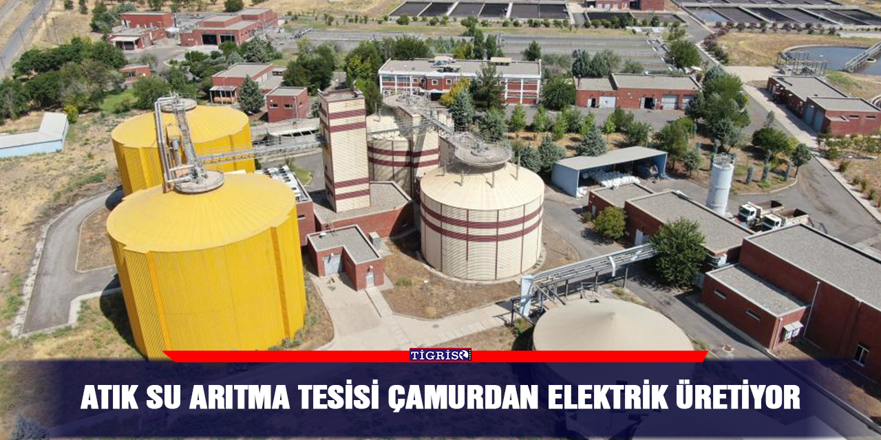 Atık Su Arıtma Tesisi çamurdan elektrik üretiyor