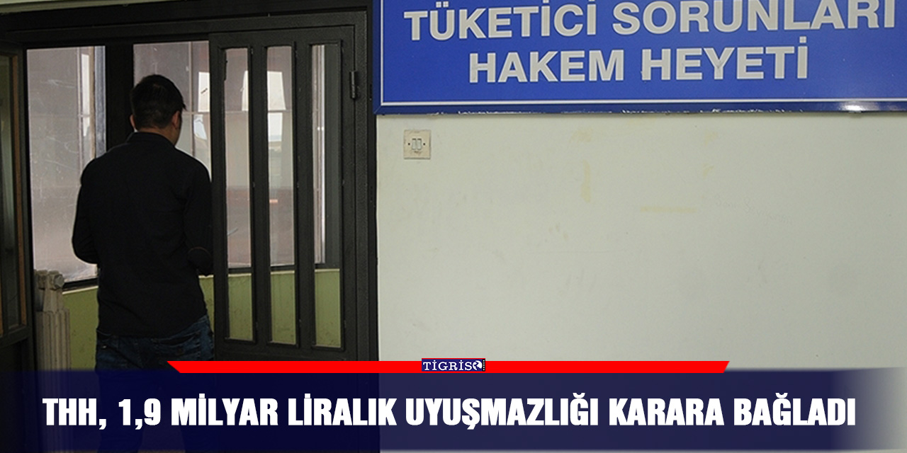 THH, 1,9 milyar liralık uyuşmazlığı karara bağladı
