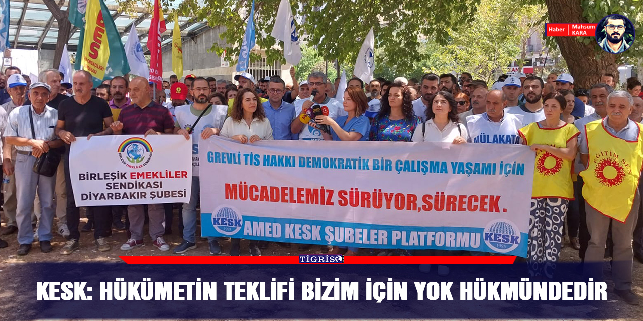 VİDEO - KESK: Hükümetin teklifi bizim için yok hükmündedir