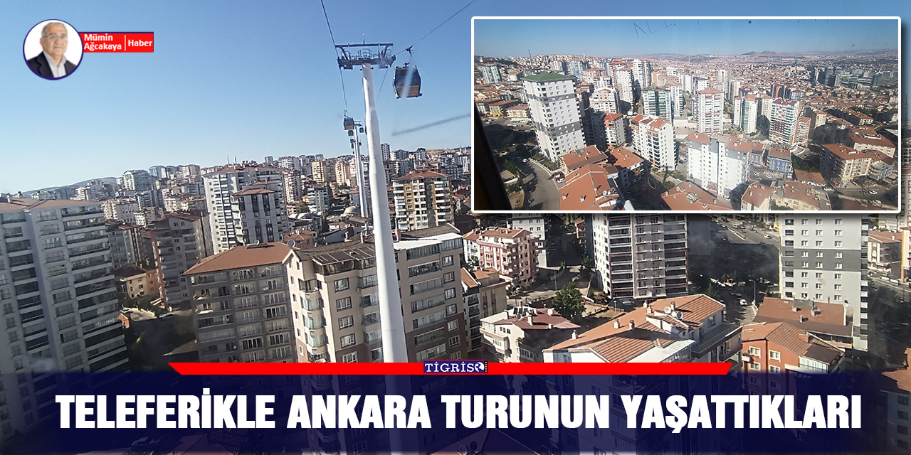 VİDEO - Teleferikle Ankara turunun yaşattıkları