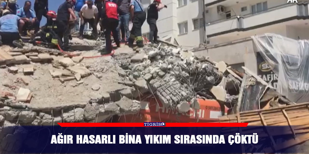 Ağır hasarlı bina yıkım sırasında çöktü