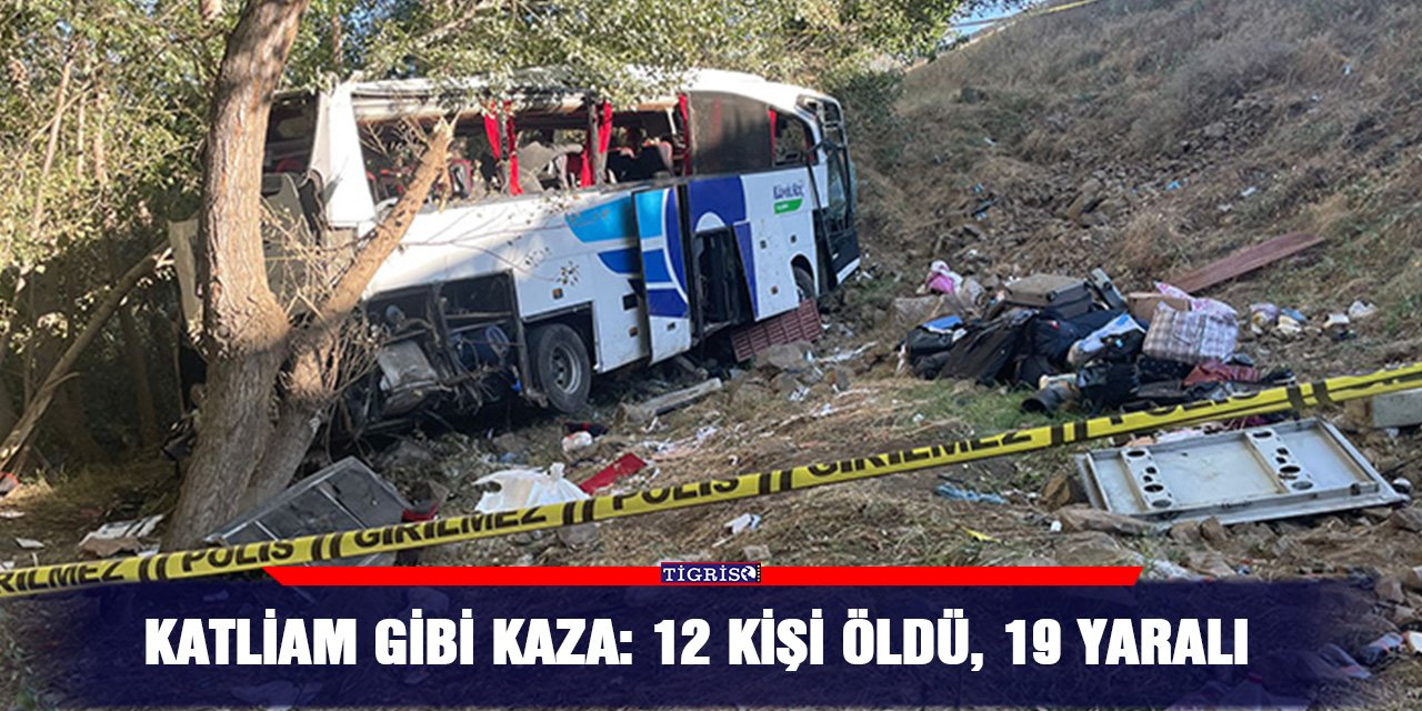 Katliam gibi kaza: 12 kişi öldü, 19 yaralı