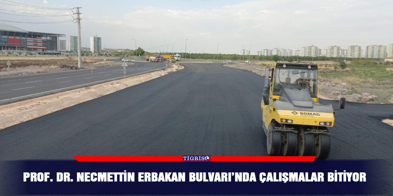 Prof. Dr. Necmettin Erbakan Bulvarı’nda çalışmalar bitiyor