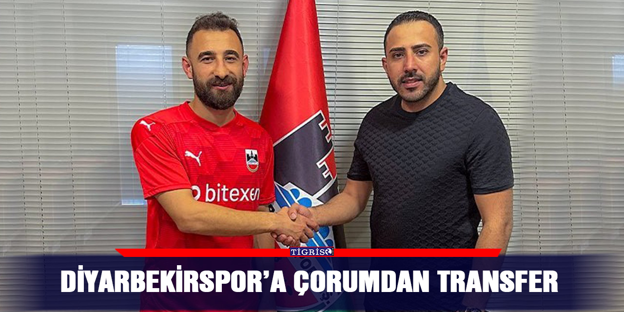 Diyarbekirspor’a Çorumdan transfer