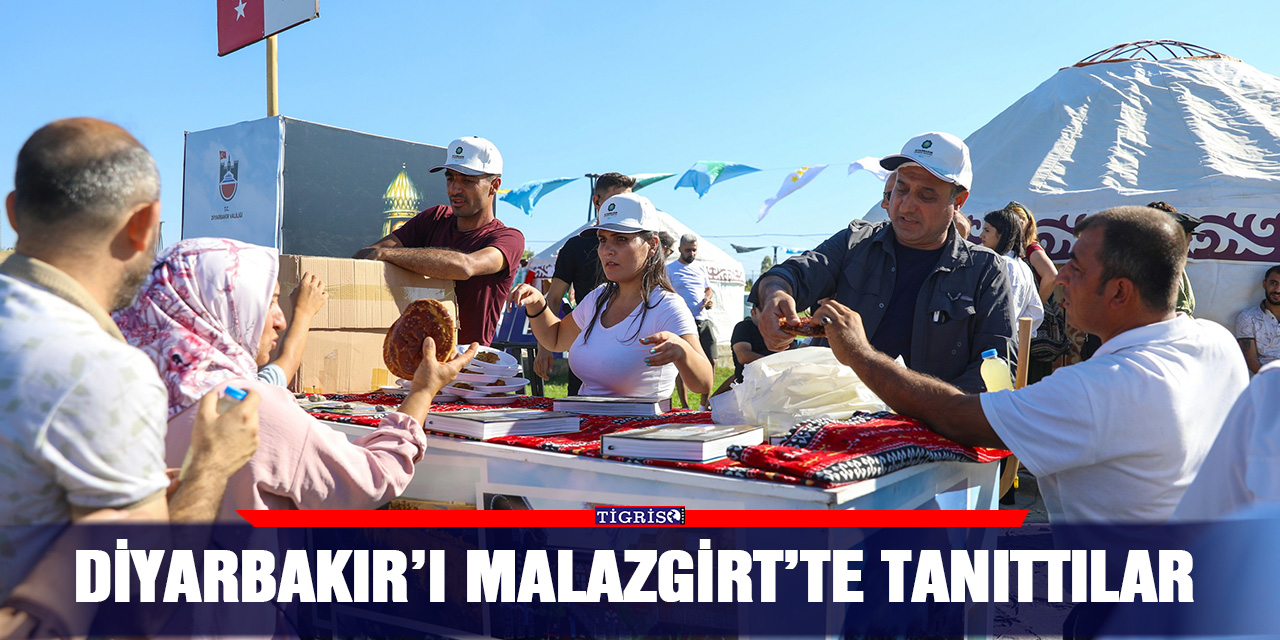 Diyarbakır’ı Malazgirt’te tanıttılar