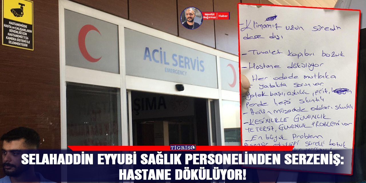 VİDEO - Selahaddin Eyyubi sağlık personelinden serzeniş:  Hastane dökülüyor!