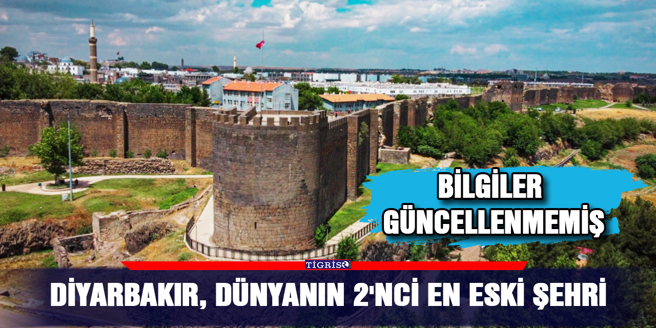 Diyarbakır, dünyanın 2'nci en eski şehri