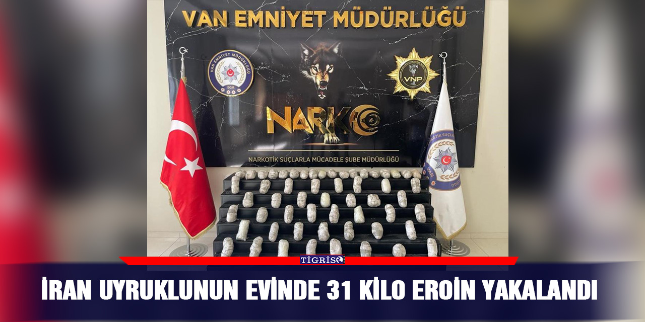 Van'da bir evde 31 kilo eroin yakalandı