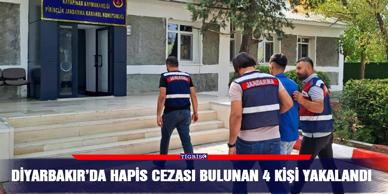 Diyarbakır’da hapis cezası bulunan 4 kişi yakalandı