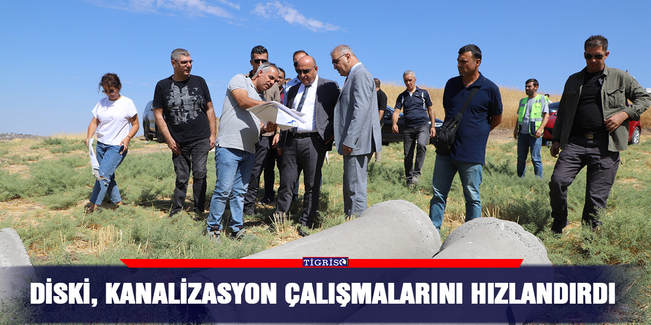 DİSKİ, kanalizasyon çalışmalarını hızlandırdı