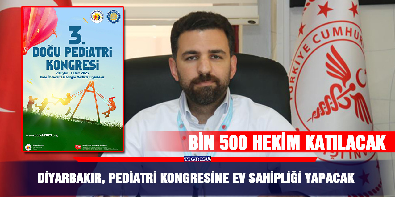 Diyarbakır, pediatri kongresine ev sahipliği yapacak