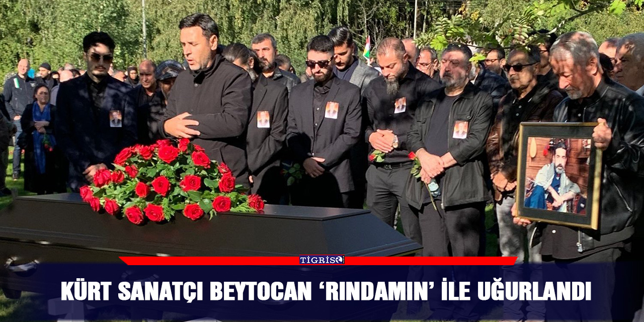 VİDEO - Kürt sanatçı Beytocan ‘Rındamın’ ile uğurlandı