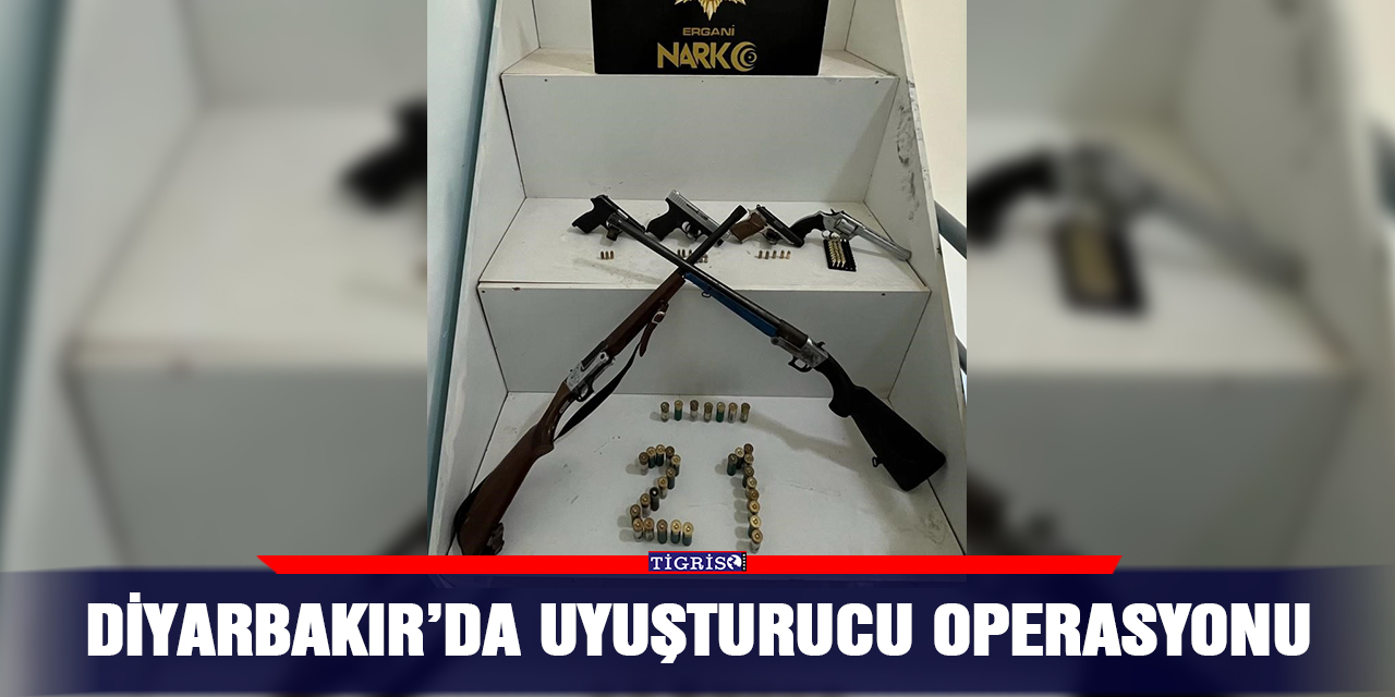 Diyarbakır’da uyuşturucu operasyonu