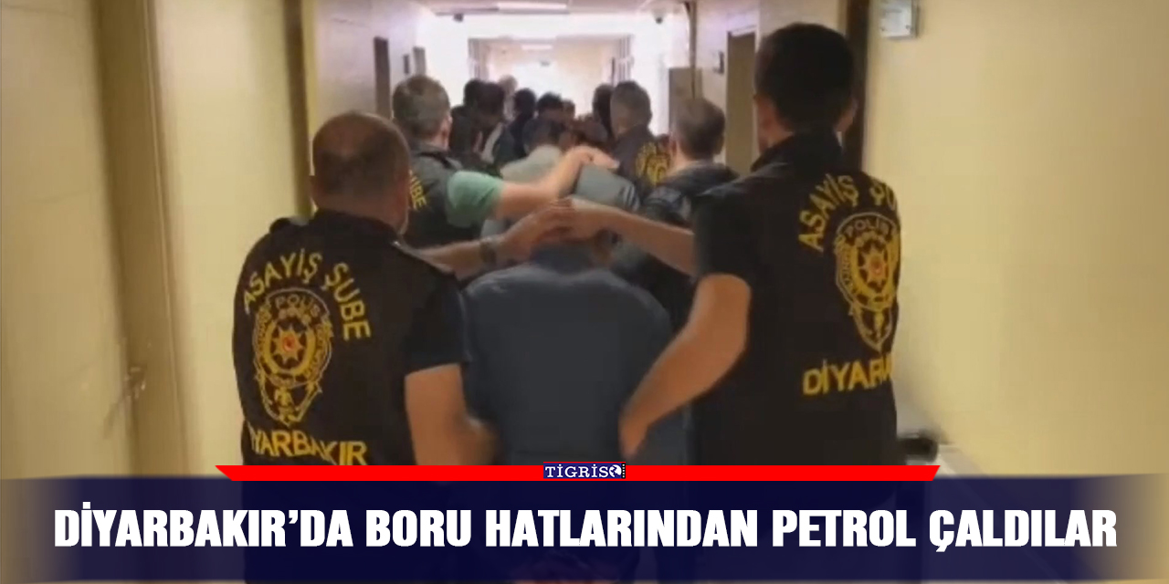 Diyarbakır’da boru hatlarından petrol çaldılar