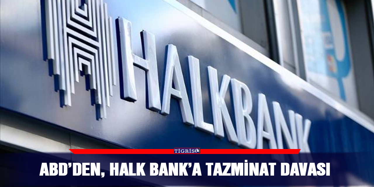 ABD’den, Halk bank’a tazminat davası