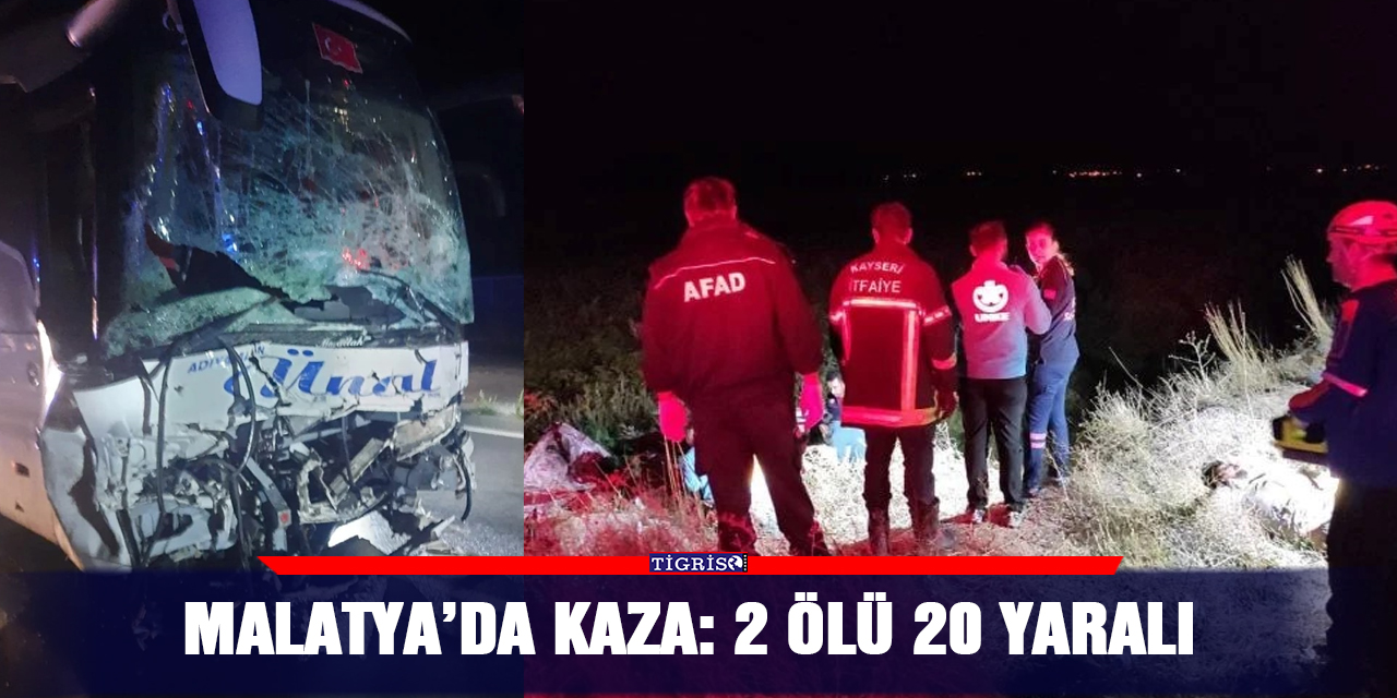 Malatya’da kaza: 2 ölü 20 yaralı
