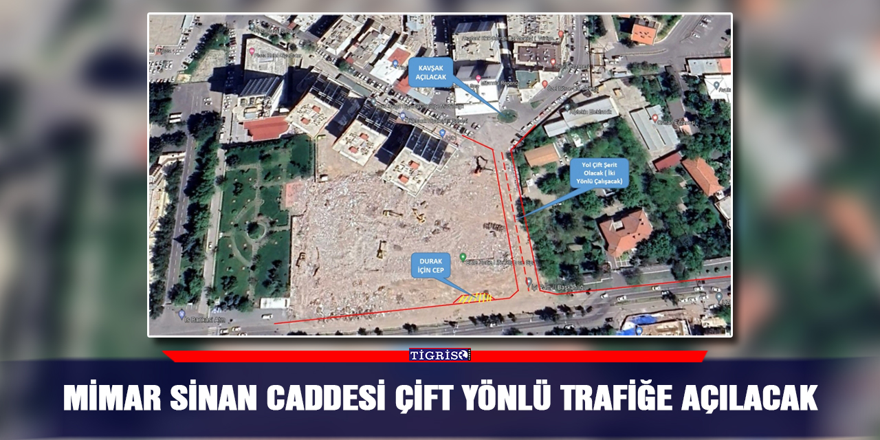 Mimar Sinan Caddesi çift yönlü trafiğe açılacak