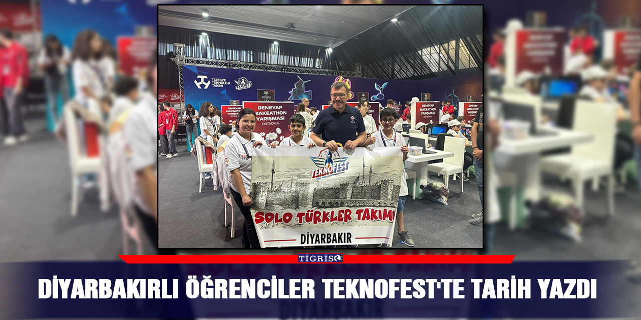 Diyarbakırlı öğrenciler TEKNOFEST'te tarih yazdı