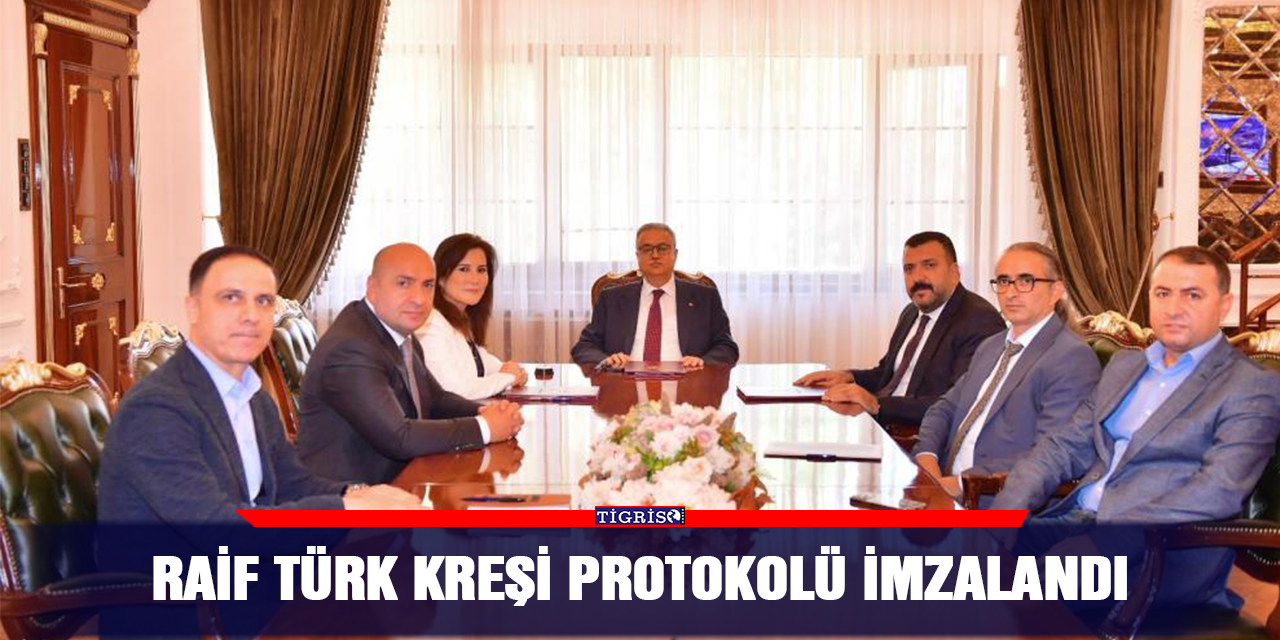 Raif Türk kreşi protokolü imzalandı