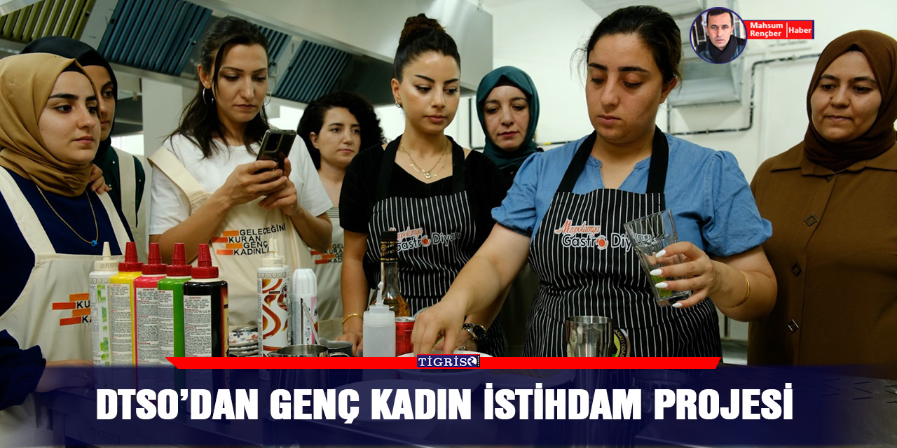 DTSO’dan Genç Kadın istihdam projesi