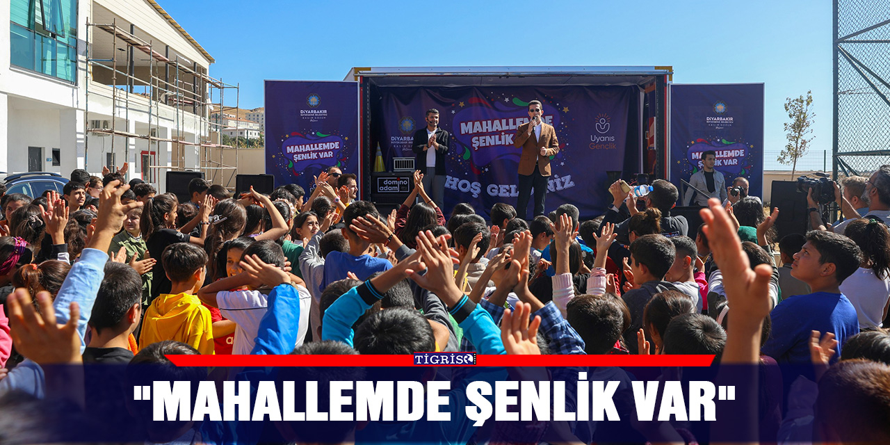 "Mahallemde Şenlik Var"