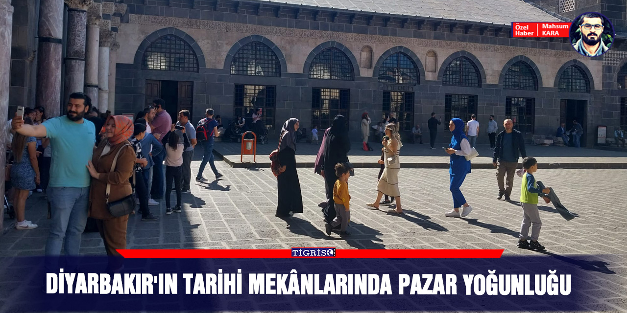 VİDEO - Diyarbakır'ın tarihi mekânlarında Pazar yoğunluğu