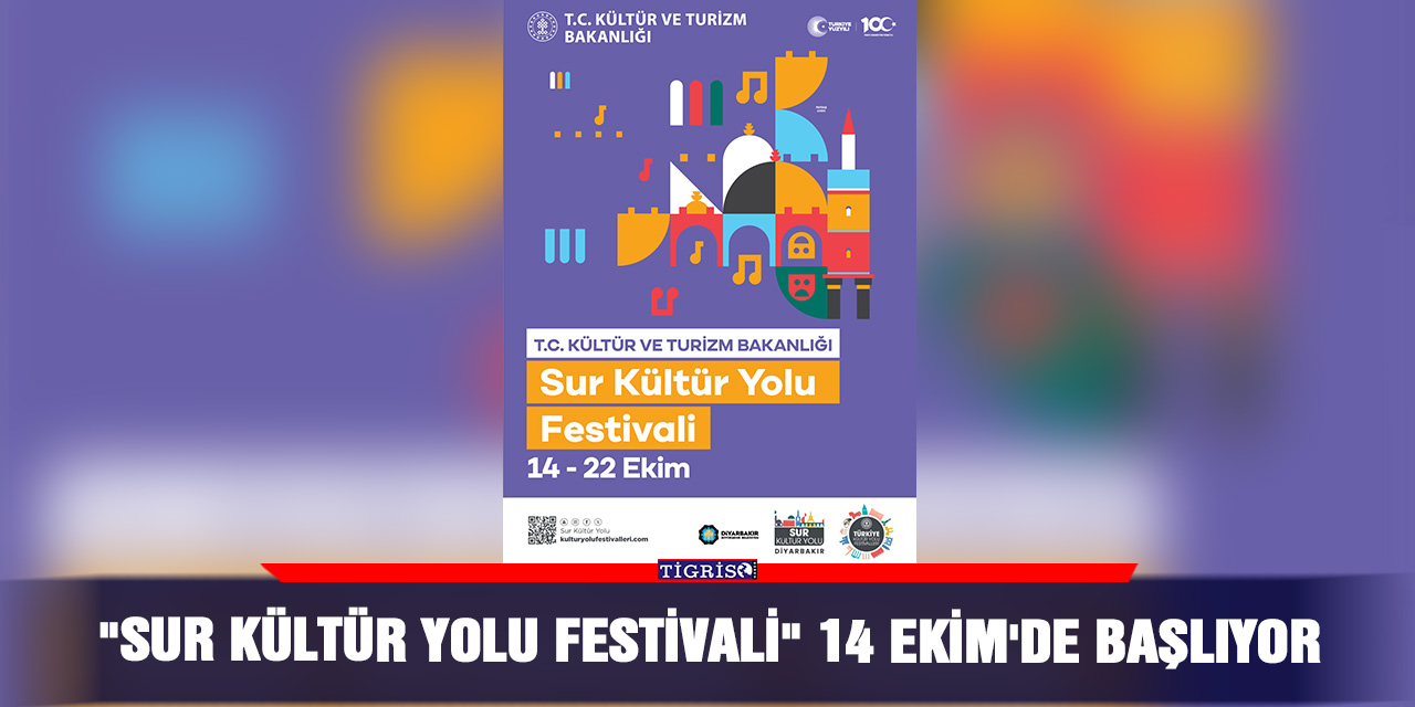 "Sur Kültür Yolu Festivali" 14 Ekim'de başlıyor