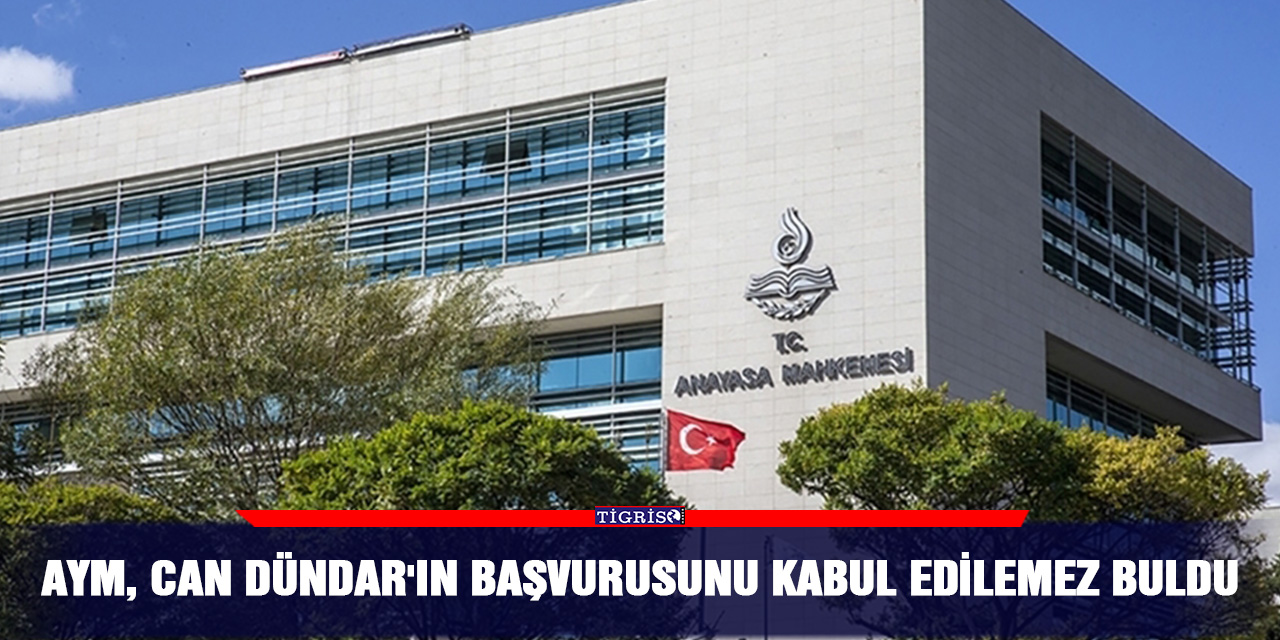 AYM, Can Dündar'ın başvurusunu kabul edilemez buldu
