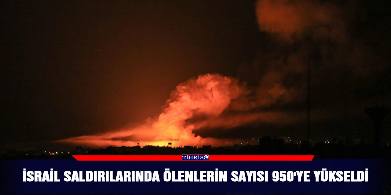İsrail saldırılarında ölenlerin sayısı 950'ye yükseldi