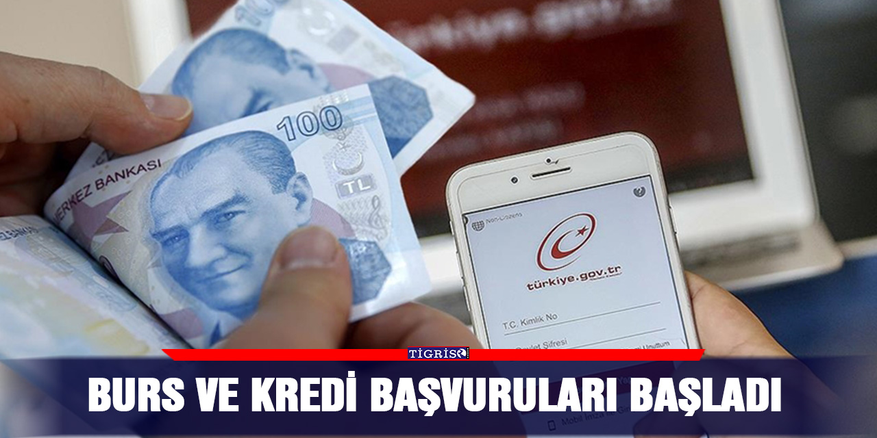 Burs ve kredi başvuruları başladı
