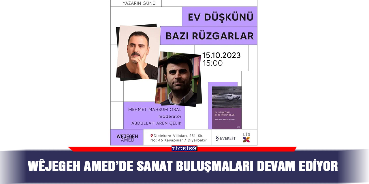 Wêjegeh Amed’de sanat buluşmaları devam ediyor