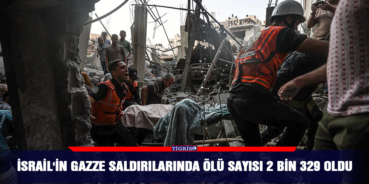 İsrail'in Gazze saldırılarında ölü sayısı 2 bin 329 oldu