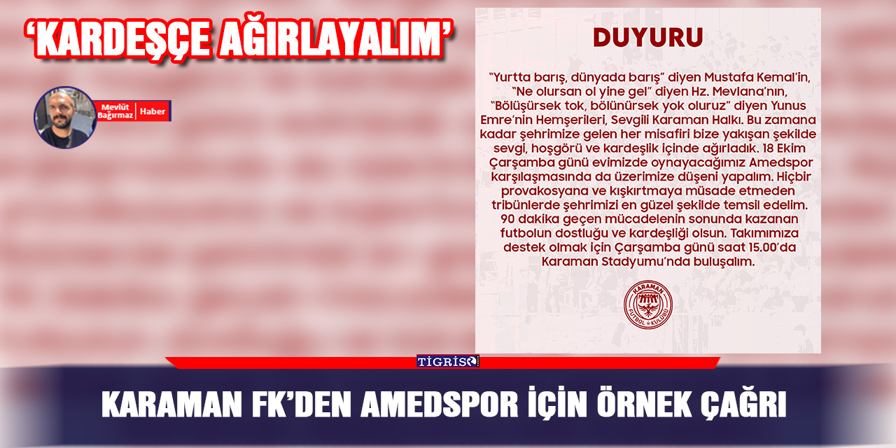 Karaman FK’den Amedspor için Örnek çağrı: ‘Kardeşçe ağırlayalım’