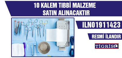10 KALEM MALZEME (9 KALEM TIBBİ MALZEME, 1 KALEM NİTRİK OKSİT GAZI) ALINACAKTIR