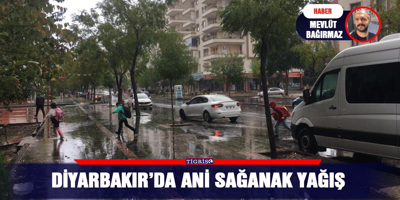 VİDEO - Diyarbakır’da ani sağanak yağış