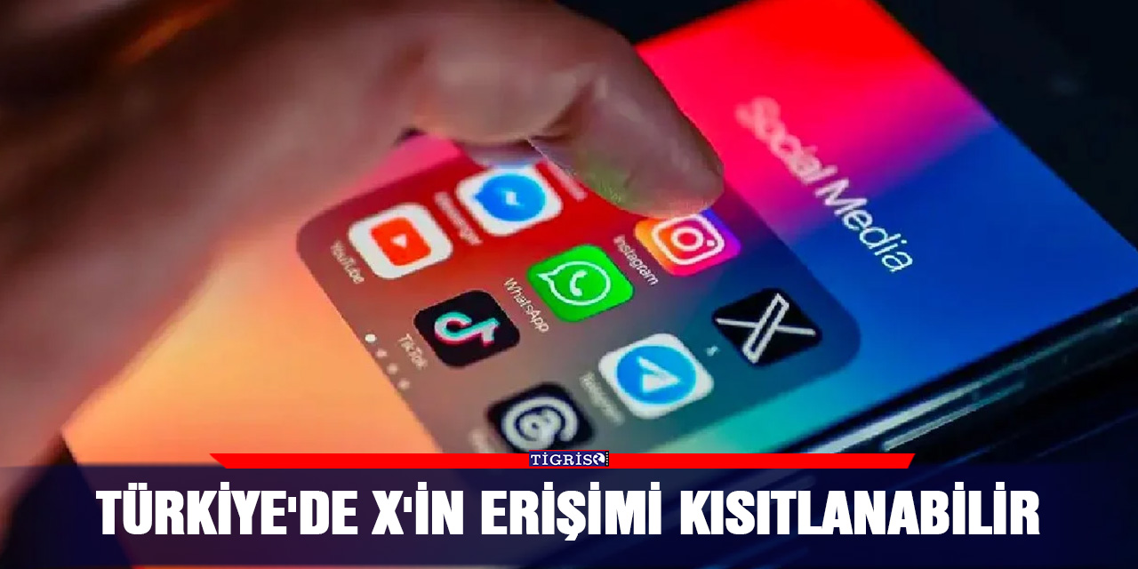 Türkiye'de X'in Erişimi Kısıtlanabilir