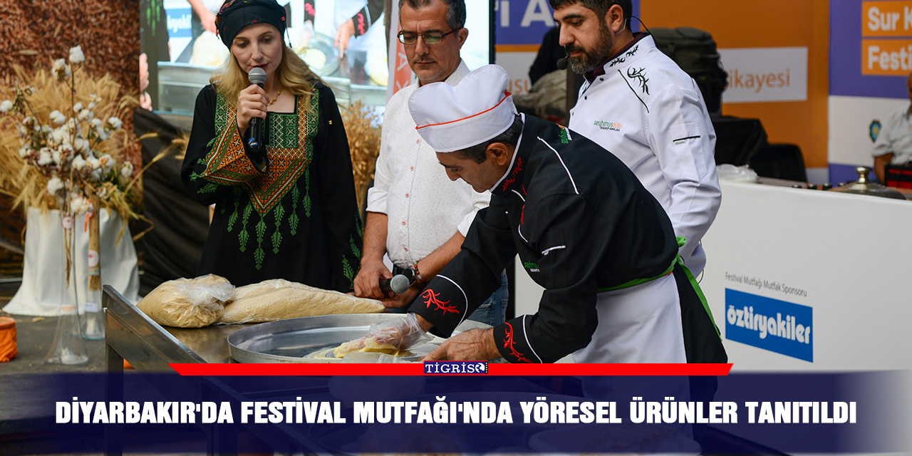 Diyarbakır'da Festival Mutfağı'nda yöresel ürünler tanıtıldı