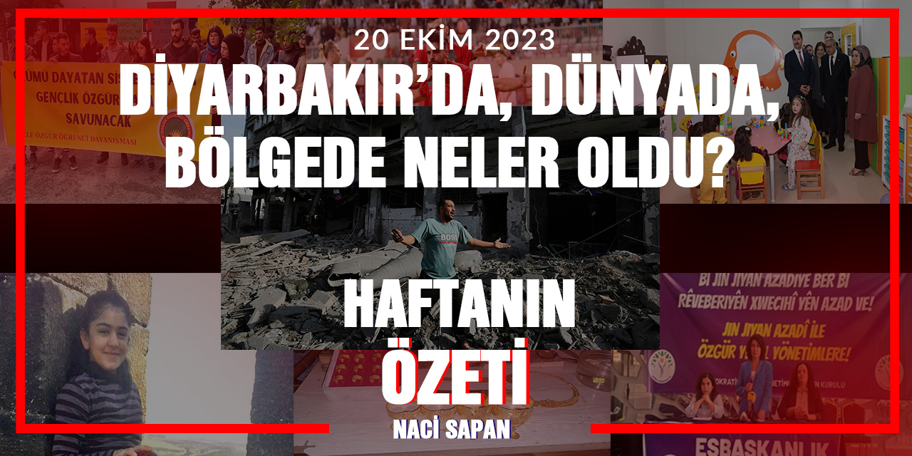 Diyarbakır’da, dünyada, bölgede neler oldu?