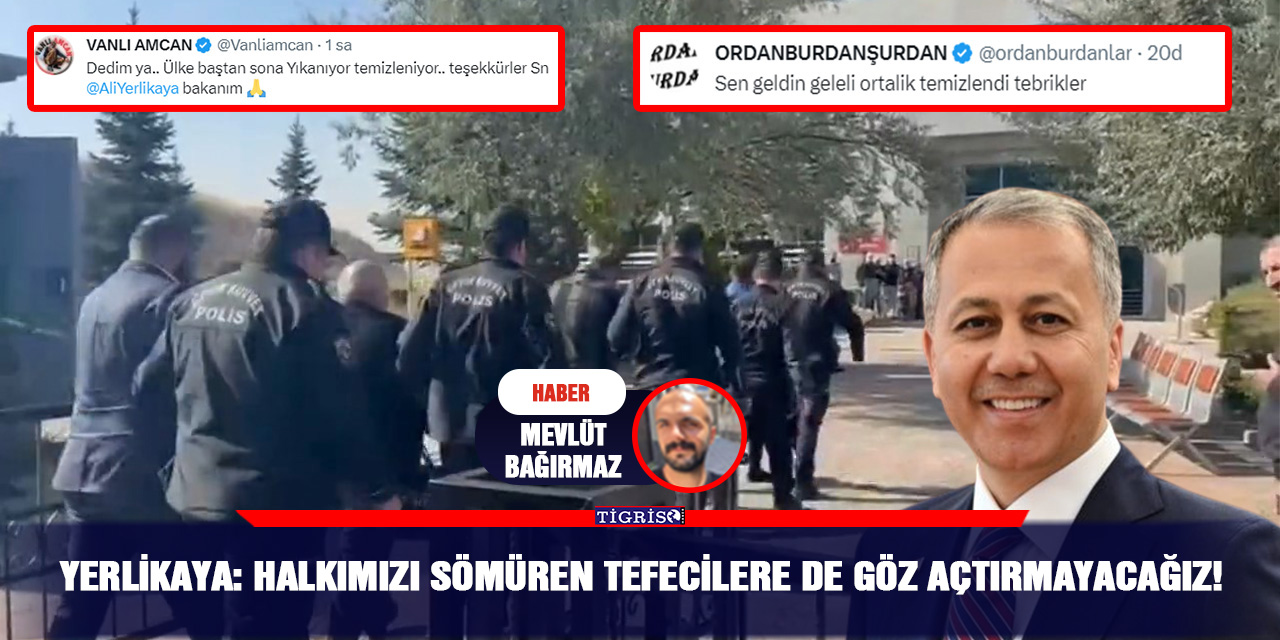 VİDEO - Yerlikaya: Halkımızı sömüren tefecilere de göz açtırmayacağız!